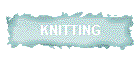KNITTING